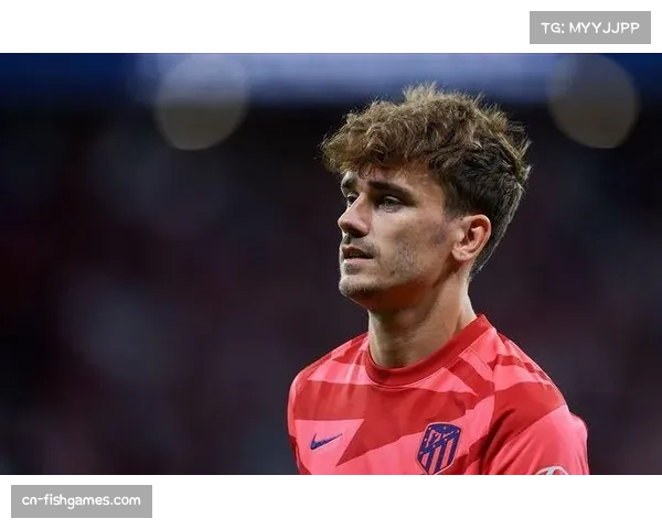 格列兹曼替补进球效率冠绝五大联赛，马竞锋线再添变数